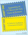 Appearing on TV Shows for Fun Fame  Fortune A Guide for Audiences Contestants  Guests