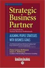 Strategic Business Partner  Aligning People Strategies with Business Goals