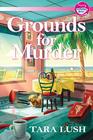 Grounds for Murder (Coffee LoverÂ´s, Bk 1)