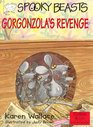 Gorgonzola's Revenge (Spooky Beasts)