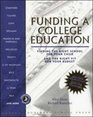Funding a College Education Finding the Right School for Your Child and the Right Fit for Your Budget