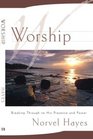 Worship Unleashing the Supernatural Power of God in Your Life