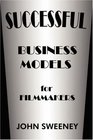 Successful Business Models For Filmmakers