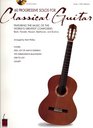 60 Progressive Solos for Classical Guitar Featuring the Music of the World's Greatest Composers Bach Handel Mozart Beethoven and Brahms