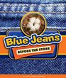 Blue Jeans Before the Store