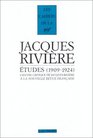 Etudes L'euvre critique de Jacques Riviere a La Nouvelle revue Francaise 19091924