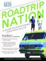 Roadtrip Nation A Guide to Discovering Your Path in Life