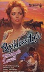 Reckless Love (MacKenzie-Blackthorn, Bk 1) (Harlequin Historical, No 38)