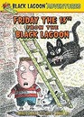 Friday the 13th From The Black Lagoon