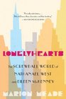 Lonelyhearts The Screwball World of Nathanael West and Eileen McKenney