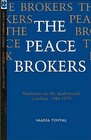 The peace brokers Mediators in the ArabIsraeli conflict 19481979
