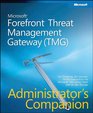 Microsoft Forefront Threat Management Gateway  Administrator's Companion