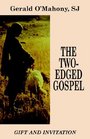 The Twoedged Gospel