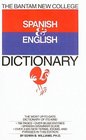 The Bantam New College Spanish And English Dictionary