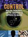 Control MKUltra Chemtrails and the Conspiracy to Suppress the Masses