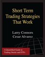 Short Term Trading Strategies That Work