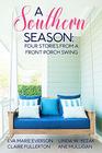 A Southern Season  Stories from a Front Porch Swing