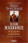 Le Livre bouddhiste de la sagesse et de l'amour