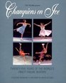 Champions on Ice TwentyFive Years of the World's Finest Figure Skaters