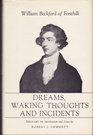 Dreams Waking Thoughts and Incidents by William Beckford of Fonthill