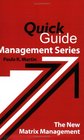 Quick Guide Management Series The New Matrix Management