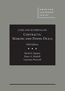 Cases and Materials on Contracts Making and Doing Deals