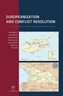 Europeanization and Conflict Resolution Case Studies from the European Periphery