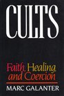 Cults  Faith Healing and Coercion