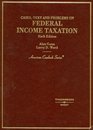 Cases Text And Problems on Federal Income Taxation