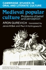 Medieval Popular Culture  Problems of Belief and Perception