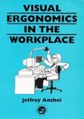 Visual Ergonomics in the Workplace