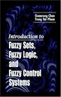 Introduction to Fuzzy Sets Fuzzy Logic and Fuzzy Control Systems