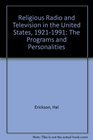 Religious Radio and Television in the United States 19211991 The Programs and Personalities
