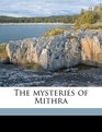 The mysteries of Mithra