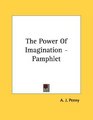 The Power Of Imagination  Pamphlet