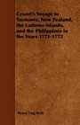 Crozet's Voyage To Tasmania New Zealand The Ladrone Islands And The Philippines In The Years 17711772