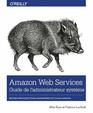 Amazon Web Services Guide de l'administrateur systme