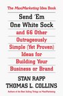 Send 'Em One White Sock and  66 Other Outrageously Simple Ideas From Around the World for Building Your Business or Brand The MaxiMarketing Idea Book