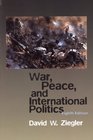 War Peace  International Politics
