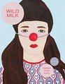 Wild Milk Stories