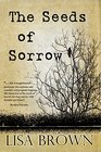 The Seeds of Sorrow