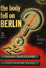 The Body Fell On Berlin