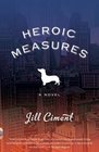 Heroic Measures (Vintage Contemporaries)