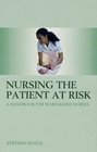 The Nursing the Patient at Risk
