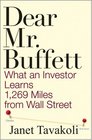 Dear Mr Buffett What An Investor Learns 1269 Miles From Wall Street