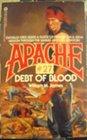Debt of Blood (Apache, No 27)