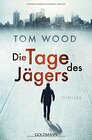 Die Tage des Jgers Victor 7  Thriller