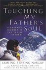 Touching My Father's Soul A Sherpa's Journey to the Top of Everest
