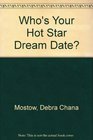 Who's Your Hot Star Dream Date