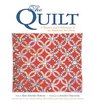 The Quilt: A History and Celebration of an American Art Form